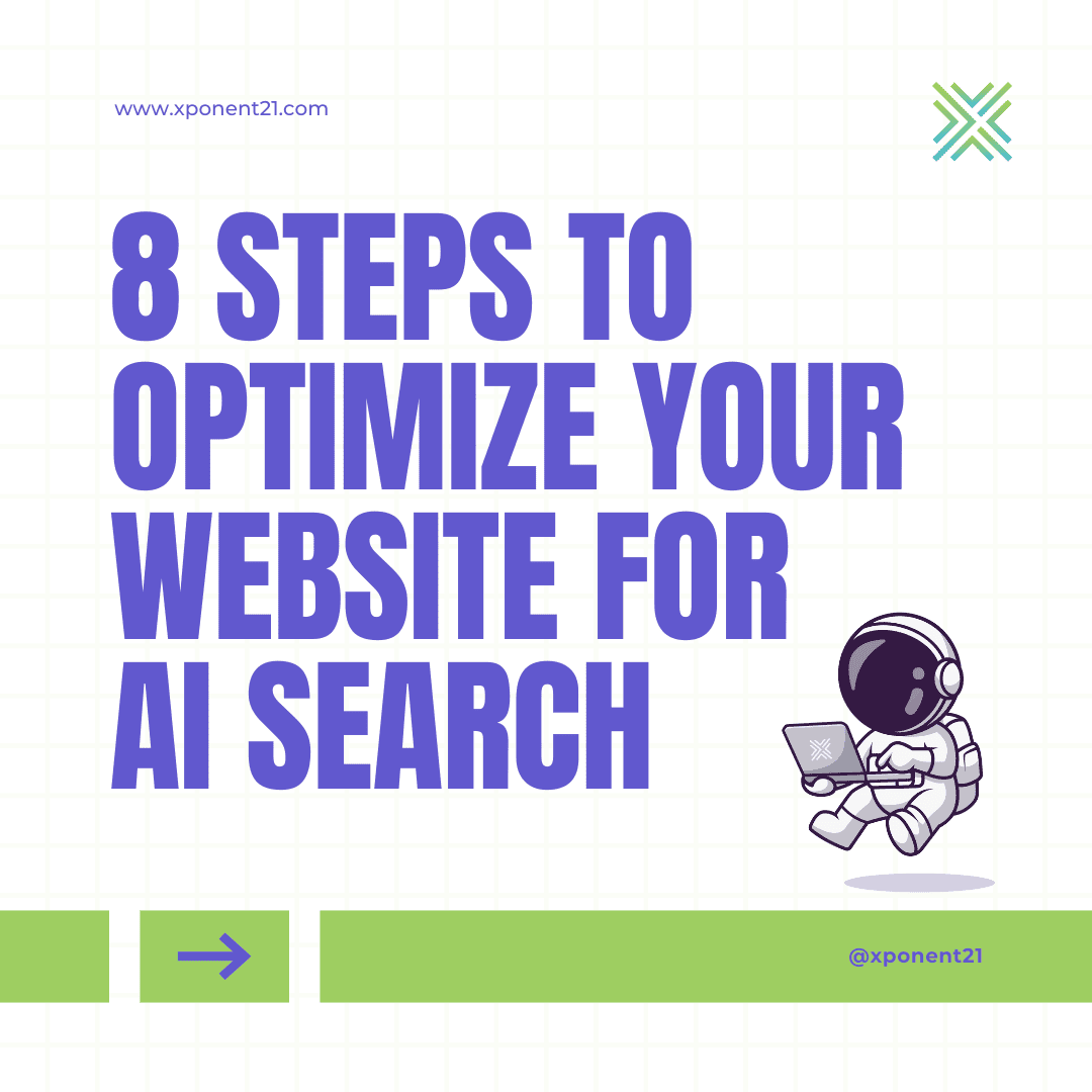 Cover image for 8 Steps to Optimize Your Website for AI Search mini guide by Xponent21 showing title text and a cartoon astronaut working on a laptop.