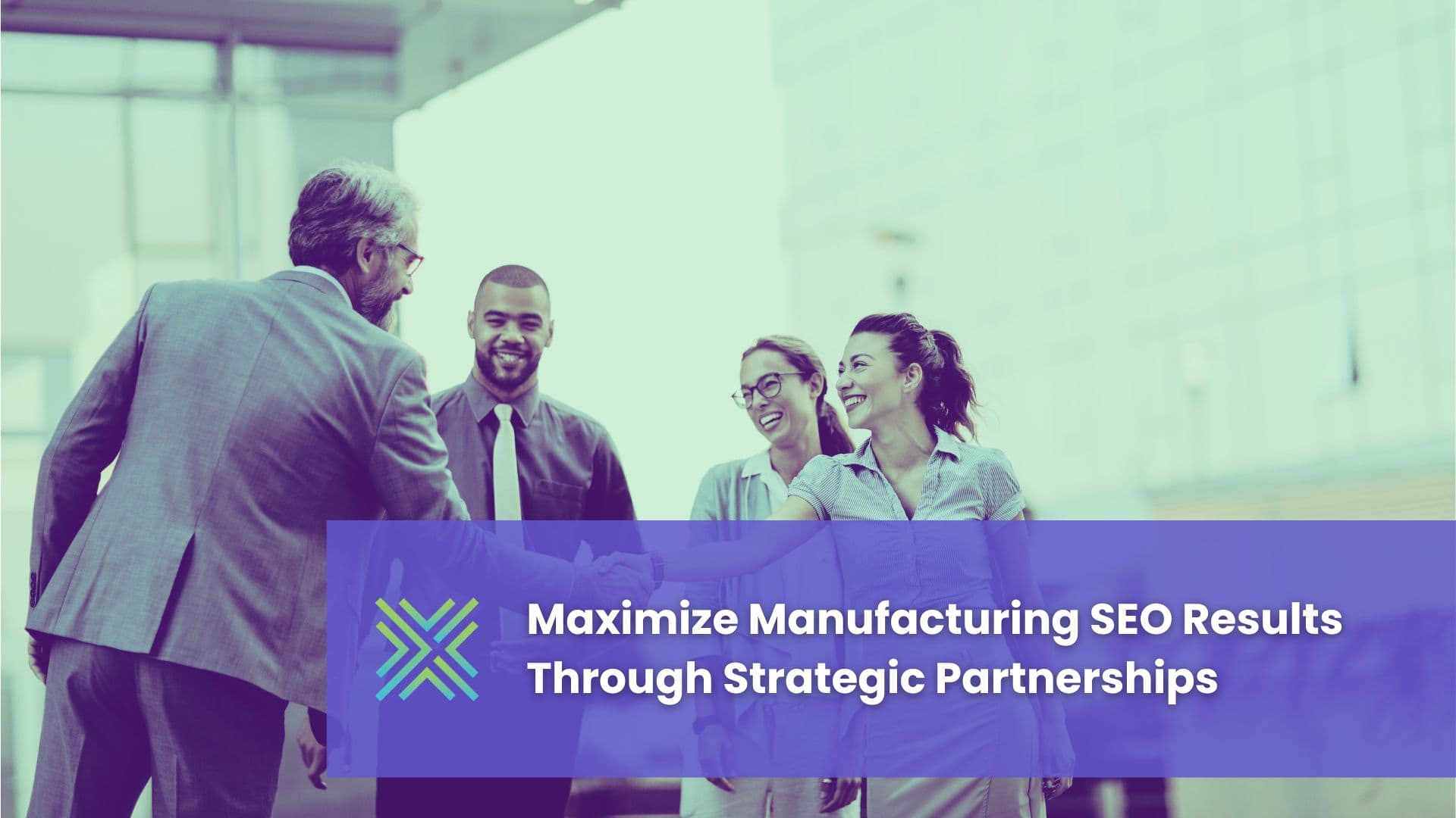 Maximize Manufacturing SEO Results Through Strategic Partnerships