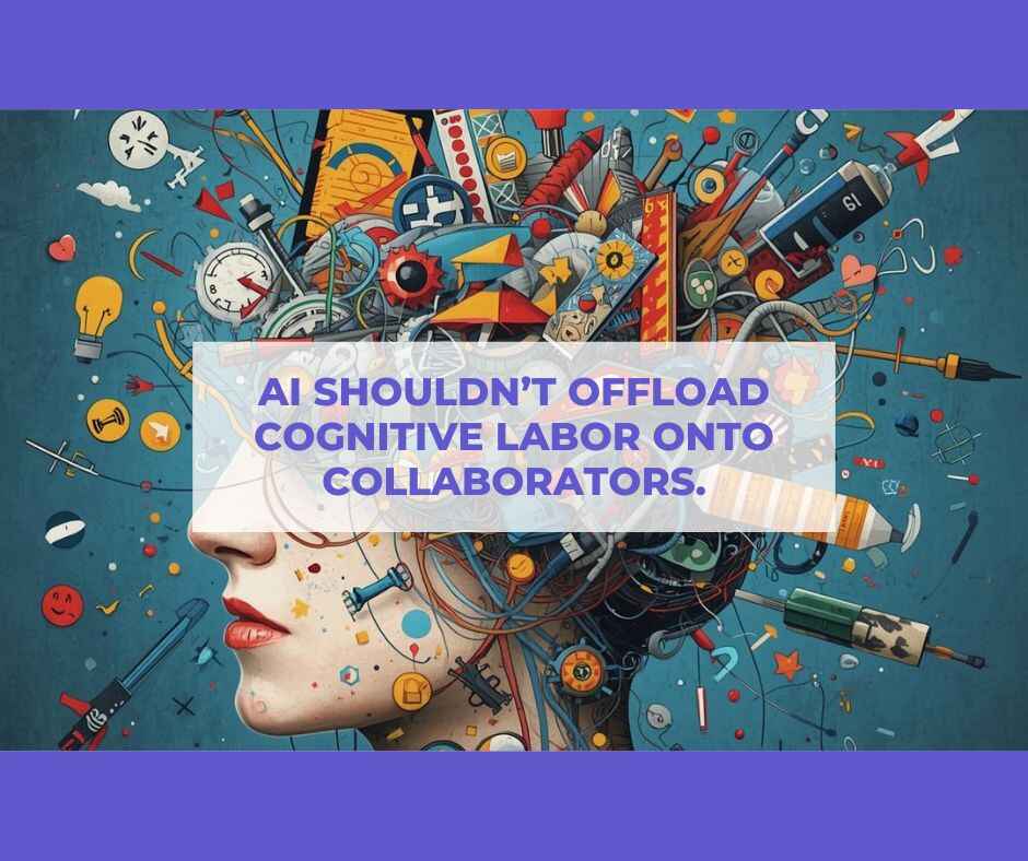 Cover image with headline AI shouldn’t offload cognitive labor onto collaborators and illustration of a woman in profile with myriad colors and icons bursting from her brain