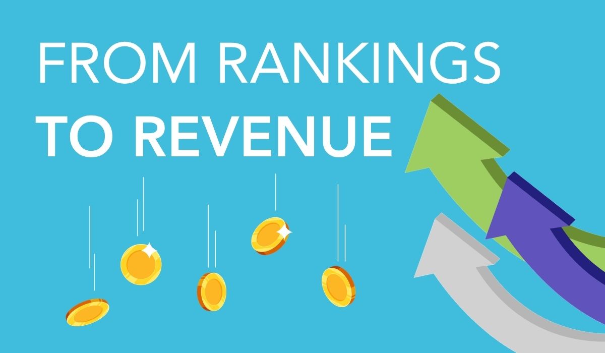 How to Read Your SEO Report Like a CFO. Blue background with From Rankings to Revenue text and arrows showing growth